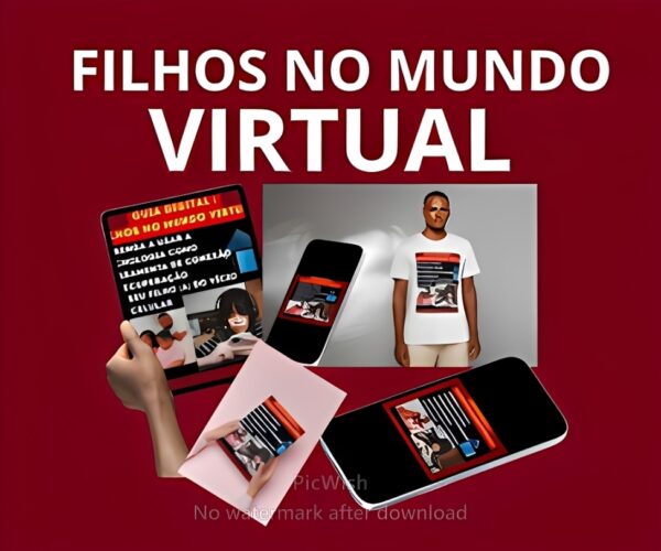 COMO CRIAR FILHOS NO MUNDO VIRTUAL